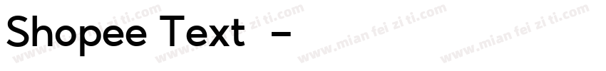 Shopee Text字体字体转换
